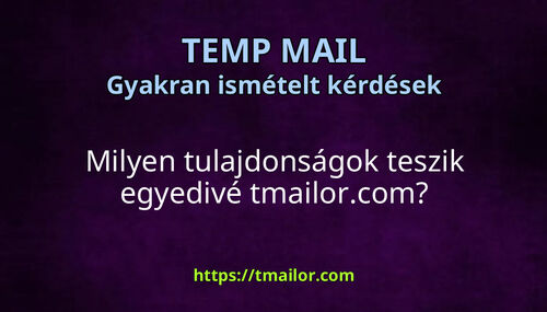 Milyen tulajdonságok teszik egyedivé tmailorcom