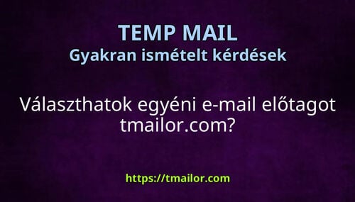 Választhatok egyéni e-mail előtagot tmailorcom