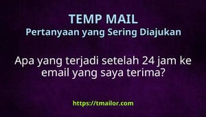 Apa yang terjadi setelah 24 jam ke email yang saya terima