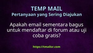 Apakah email sementara bagus untuk mendaftar di forum atau uji coba gratis