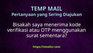 Bisakah saya menerima kode verifikasi atau OTP menggunakan surat sementara