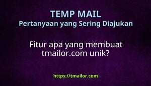 Fitur apa yang membuat tmailorcom unik