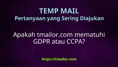 Apakah tmailorcom mematuhi GDPR atau CCPA