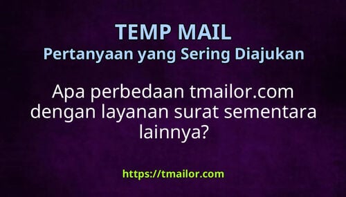 Apa perbedaan tmailorcom dengan layanan surat sementara lainnya