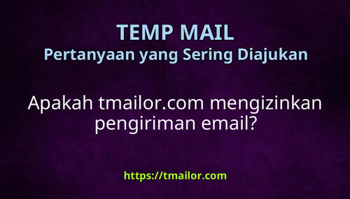 Apakah tmailorcom mengizinkan pengiriman email