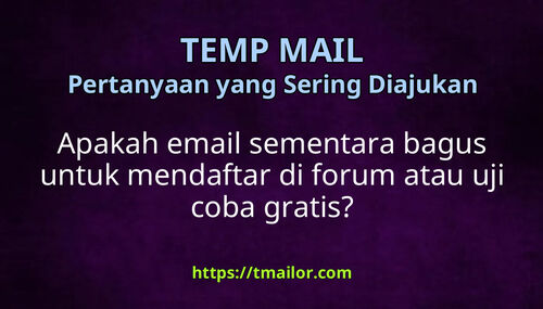 Apakah email sementara bagus untuk mendaftar di forum atau uji coba gratis