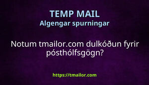 Notum tmailorcom dulkóðun fyrir pósthólfsgögn