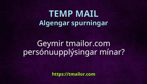 Geymir tmailorcom persónuupplýsingar mínar