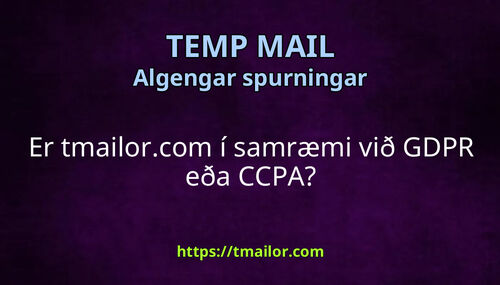 Er tmailorcom í samræmi við GDPR eða CCPA