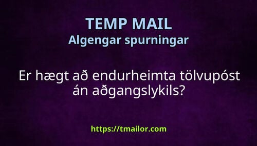 Er hægt að endurheimta tölvupóst án aðgangslykils