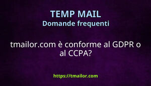 tmailorcom è conforme al GDPR o al CCPA