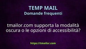 tmailorcom supporta la modalità oscura o le opzioni di accessibilità