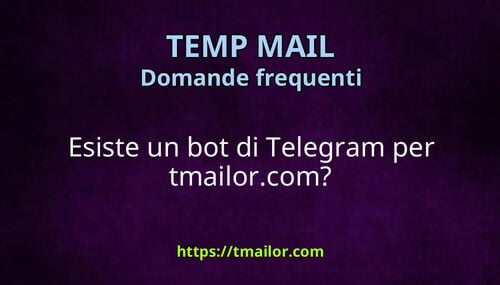 Esiste un bot di Telegram per tmailorcom