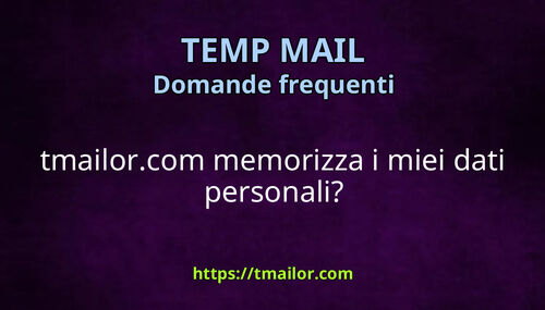 tmailorcom memorizza i miei dati personali