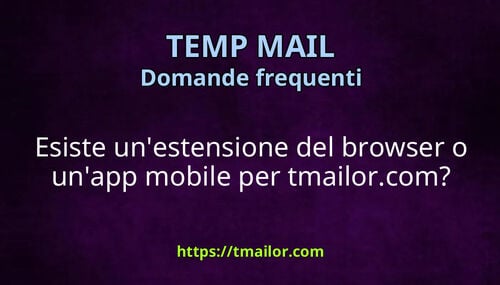 Esiste unestensione del browser o unapp mobile per tmailorcom