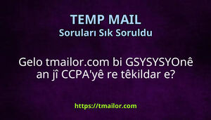 Gelo tmailorcom bi GSYSYSYOnê an jî CCPAyê re têkildar e