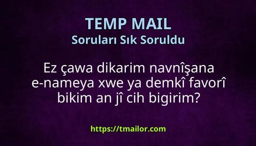 Ez çawa dikarim navnîşana e-nameya xwe ya demkî favorî bikim an jî cih bigirim