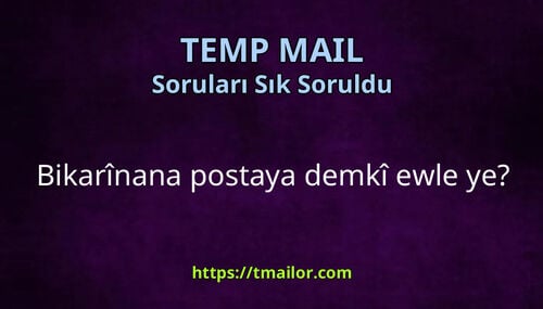 Bikarînana postaya demkî ewle ye