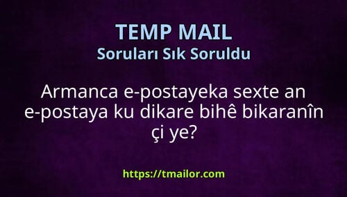 Armanca e-postayeka sexte an e-postaya ku dikare bihê bikaranîn çi ye