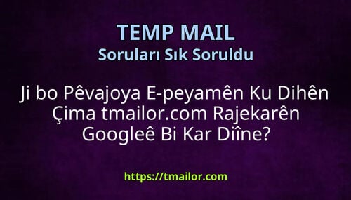 Ji bo Pêvajoya E-peyamên Ku Dihên Çima tmailorcom Rajekarên Googleê Bi Kar Diîne