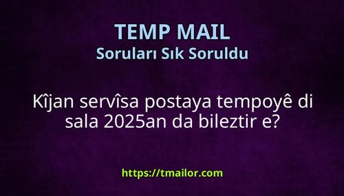 Kîjan servîsa postaya tempoyê di sala 2025an da bileztir e