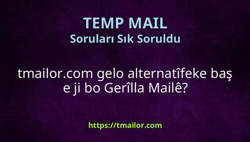 tmailorcom gelo alternatîfeke baş e ji bo Gerîlla Mailê