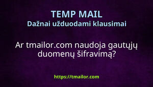 Ar tmailorcom naudoja gautųjų duomenų šifravimą