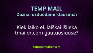 Kiek laiko el laiškai išlieka tmailorcom gautuosiuose