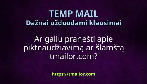 Ar galiu pranešti apie piktnaudžiavimą ar šlamštą tmailorcom