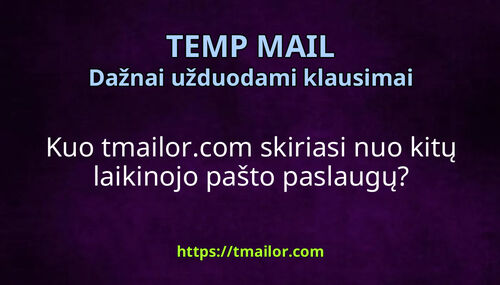 Kuo tmailorcom skiriasi nuo kitų laikinojo pašto paslaugų