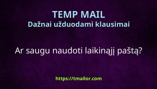 Ar saugu naudoti laikinąjį paštą