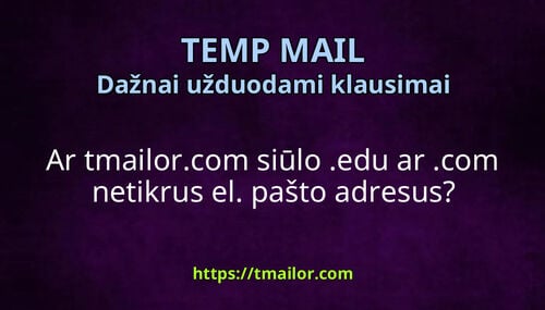 Ar tmailorcom siūlo edu ar com netikrus el pašto adresus