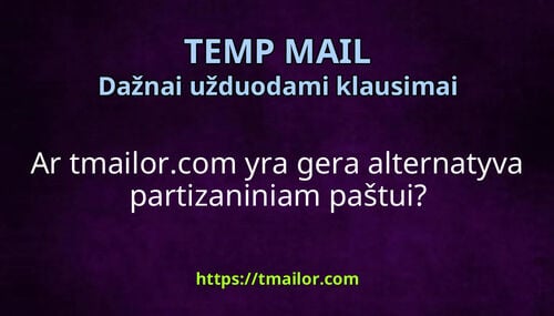 Ar tmailorcom yra gera alternatyva partizaniniam paštui
