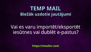 Vai es varu importēteksportēt iesūtnes vai dublēt e-pastus
