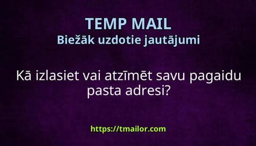 Kā izlasiet vai atzīmēt savu pagaidu pasta adresi