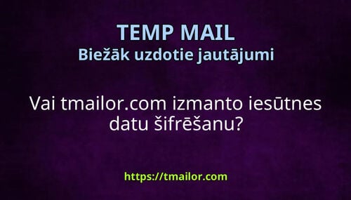 Vai tmailorcom izmanto iesūtnes datu šifrēšanu
