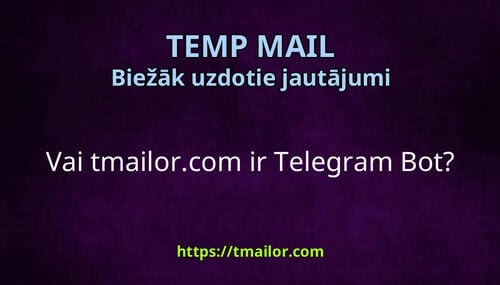 Vai tmailorcom ir Telegram Bot