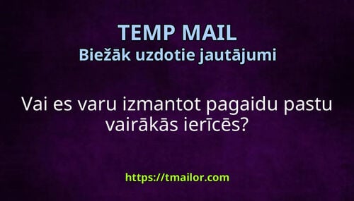 Vai es varu izmantot pagaidu pastu vairākās ierīcēs