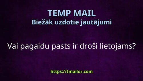 Vai pagaidu pasts ir droši lietojams