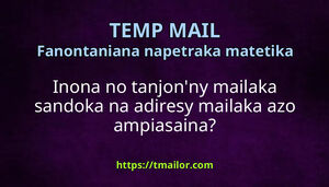 Inona no tanjonny mailaka sandoka na adiresy mailaka azo ampiasaina