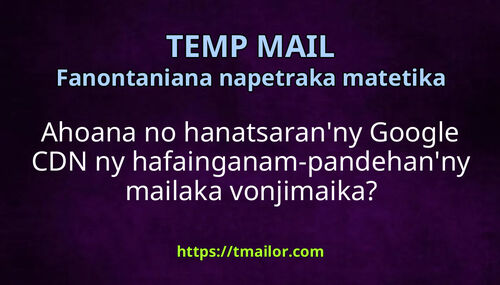 Ahoana no hanatsaranny Google CDN ny hafainganam-pandehanny mailaka vonjimaika