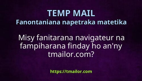 Misy fanitarana navigateur na fampiharana finday ho anny tmailorcom