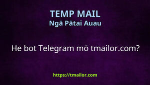 He bot Telegram mō tmailorcom