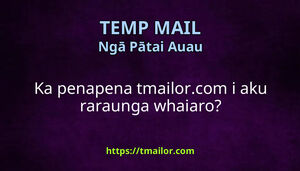 Ka penapena tmailorcom i aku raraunga whaiaro