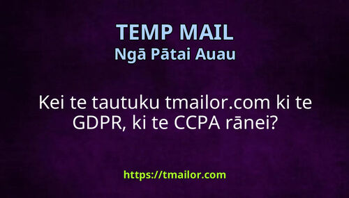 Kei te tautuku tmailorcom ki te GDPR ki te CCPA rānei