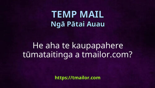 He aha te kaupapahere tūmataitinga a tmailorcom