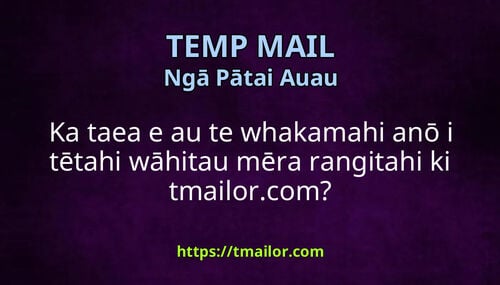 Ka taea e au te whakamahi anō i tētahi wāhitau mēra rangitahi ki tmailorcom