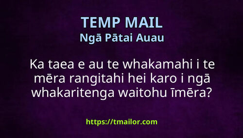 Ka taea e au te whakamahi i te mēra rangitahi hei karo i ngā whakaritenga waitohu īmēra