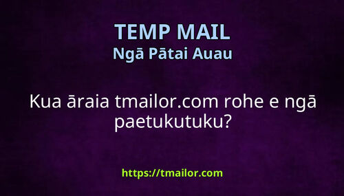 Kua āraia tmailorcom rohe e ngā paetukutuku