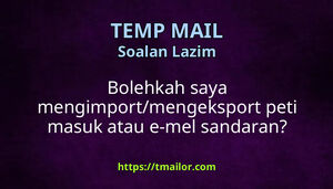 Bolehkah saya mengimportmengeksport peti masuk atau e-mel sandaran